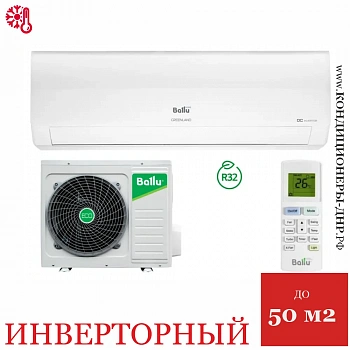 Кондиционер Ballu BSGRI-18HN8_22Y Greenland в ДНР (Донецке)